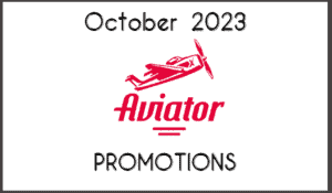 Aviator Promotions October 2023