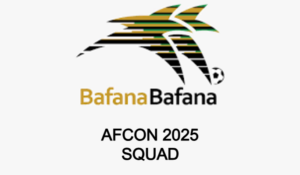 Bafana Bafana AFCON 2025 Squad