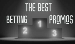 Best betting promotions