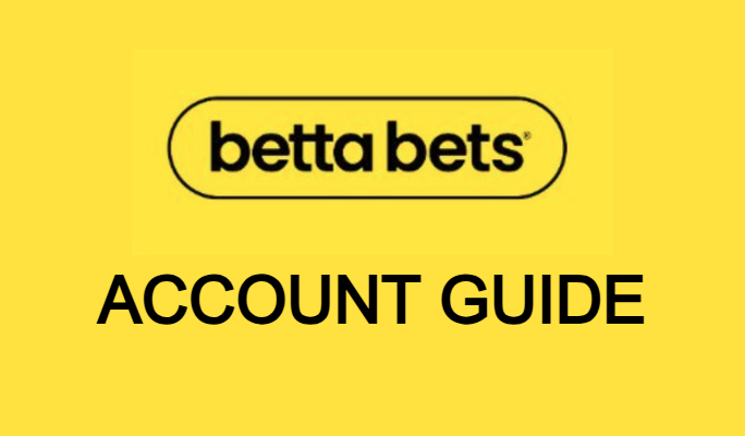 Betta Bets Account Guide Bet & Win