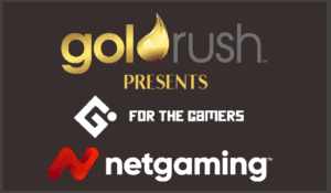 Goldrush present G.Gaming & Netgaming