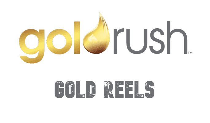 Goldrush Gold Reels