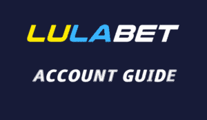 LulaBet Account – How to Register and Login