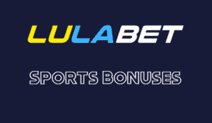 LulaBet Sports Bonuses