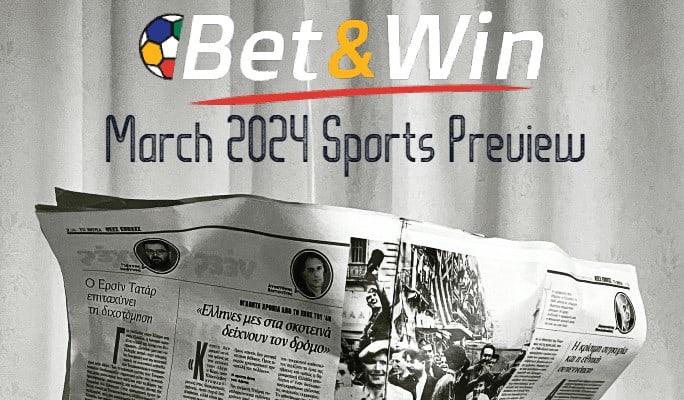 March 2024 Sport Previews