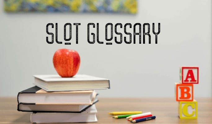 Slot Glossary