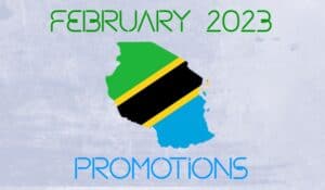 February 2023 Promotions in Tanzania