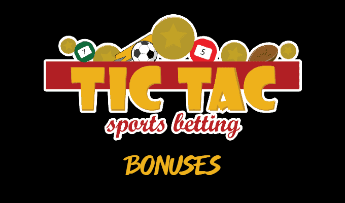 Tic Tac Bets Bonuses